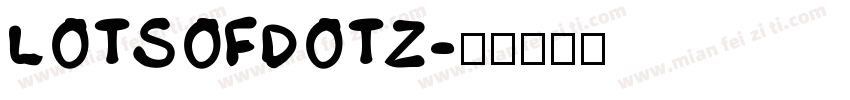 LOTSOFDOTZ字体转换
