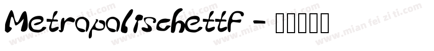 Metropolischettf字体转换