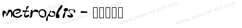 metroplis字体转换