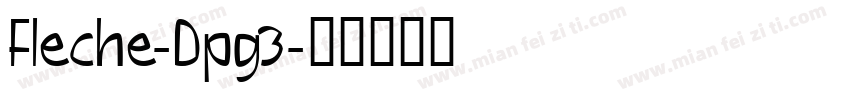 Fleche-Dpg3字体转换