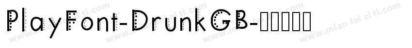 PlayFont-DrunkGB字体转换