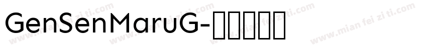 GenSenMaruG字体转换