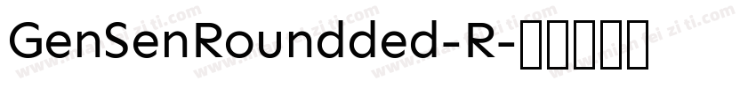 GenSenRoundded-R字体转换