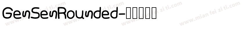 GenSenRounded字体转换