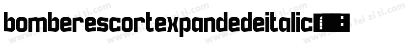 bomberescortexpandedeitalic字体转换