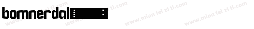 bomnerdal字体转换