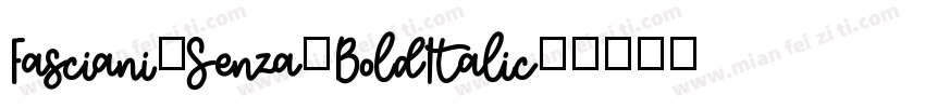 Fasciani-Senza-BoldItalic字体转换