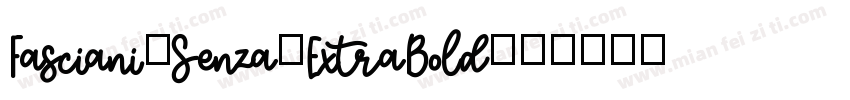 Fasciani-Senza-ExtraBold字体转换