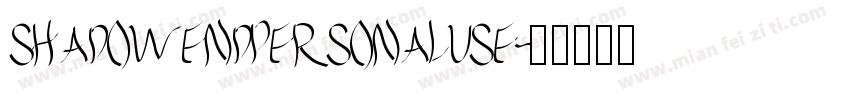 SHADOWENDPERSONALUSE字体转换