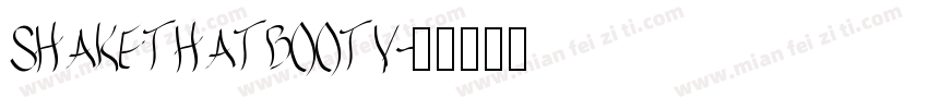 SHAKETHATBOOTY字体转换