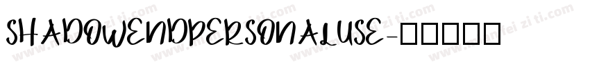 SHADOWENDPERSONALUSE字体转换