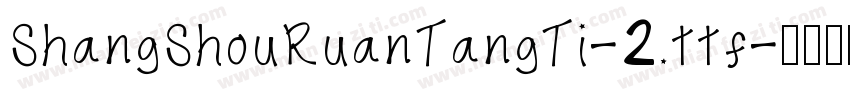 ShangShouRuanTangTi-2.ttf字体转换