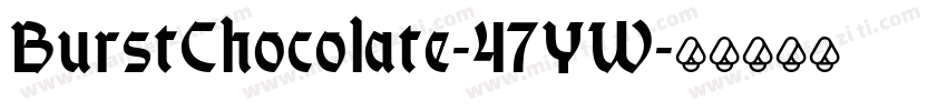 BurstChocolate-47YW字体转换