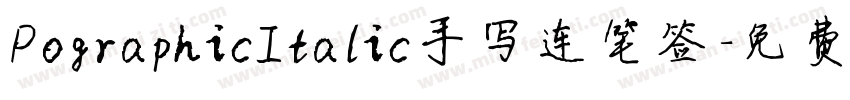 PographicItalic手写连笔签字体转换