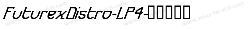 FuturexDistro-LP4字体转换