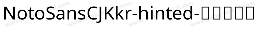 NotoSansCJKkr-hinted字体转换
