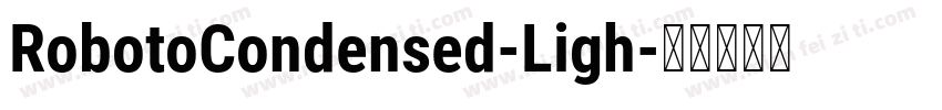 RobotoCondensed-Ligh字体转换