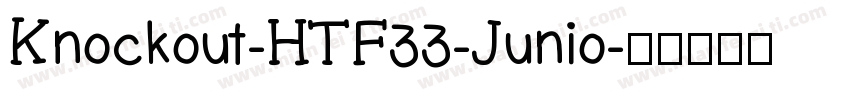 Knockout-HTF33-Junio字体转换