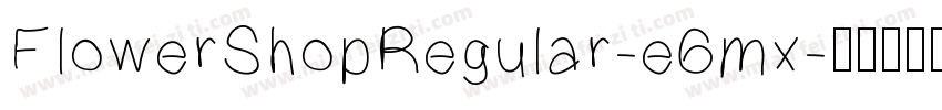 FlowerShopRegular-e6mx字体转换