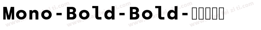 Mono-Bold-Bold字体转换