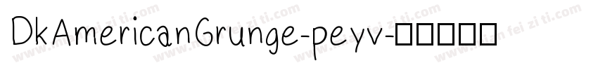 DkAmericanGrunge-peyv字体转换