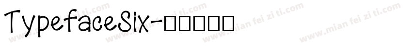 TypefaceSix字体转换