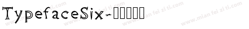 TypefaceSix字体转换