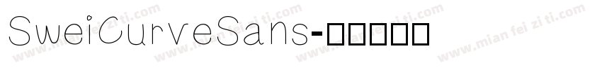 SweiCurveSans字体转换