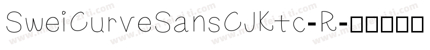 SweiCurveSansCJKtc-R字体转换