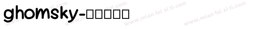ghomsky字体转换
