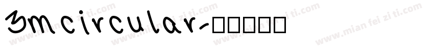 3mcircular字体转换