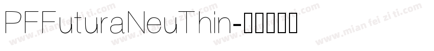 PFFuturaNeuThin字体转换