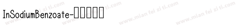 InSodiumBenzoate字体转换