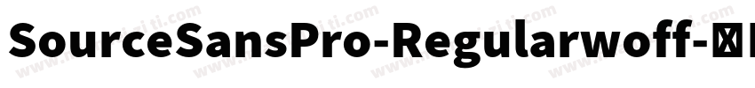 SourceSansPro-Regularwoff字体转换