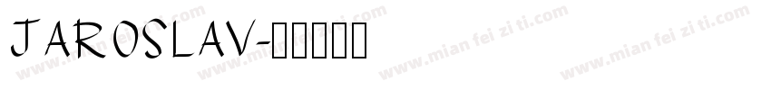 JAROSLAV字体转换