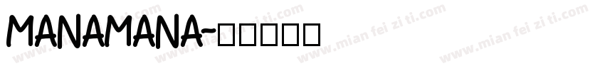MANAMANA字体转换