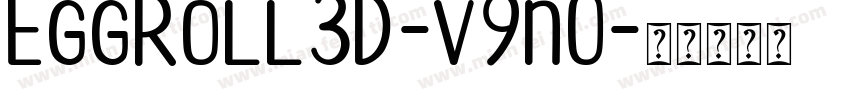 EggRoll3D-v9nO字体转换