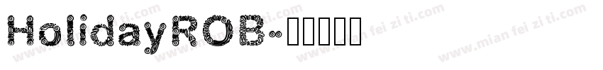 HolidayROB字体转换