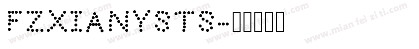 FZXIANYSTS字体转换