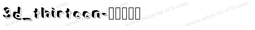 3d_thirteen字体转换