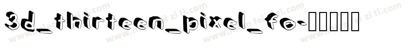 3d_thirteen_pixel_fo字体转换