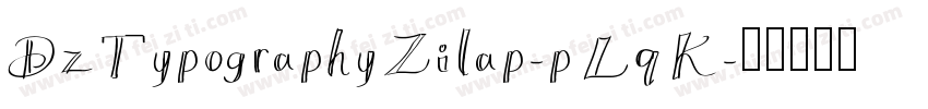 DzTypographyZilap-pLqK字体转换