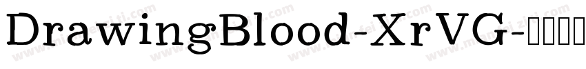 DrawingBlood-XrVG字体转换