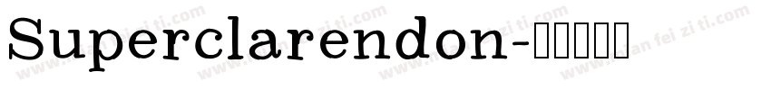 Superclarendon字体转换