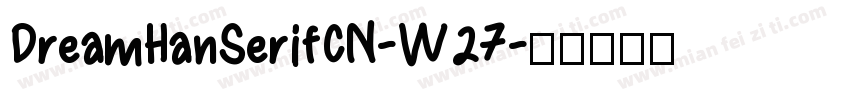 DreamHanSerifCN-W27字体转换
