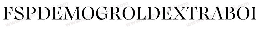 FSPDEMOGROLDEXTRABOLD字体转换