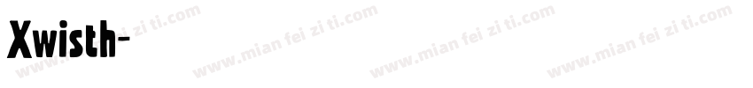 Xwisth字体转换