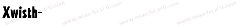 Xwisth字体转换