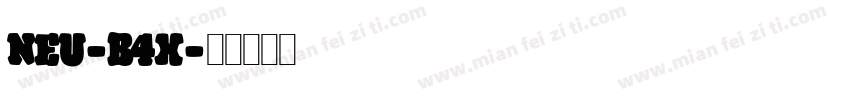 NEU-B4X字体转换
