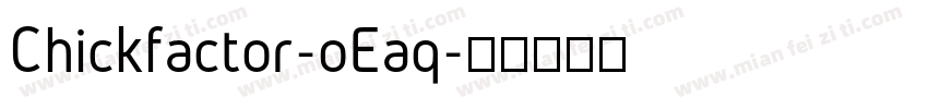 Chickfactor-oEaq字体转换